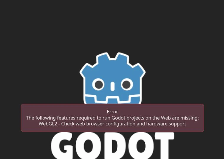 Tela de início do Godot informando falta de suporte a WebGL2